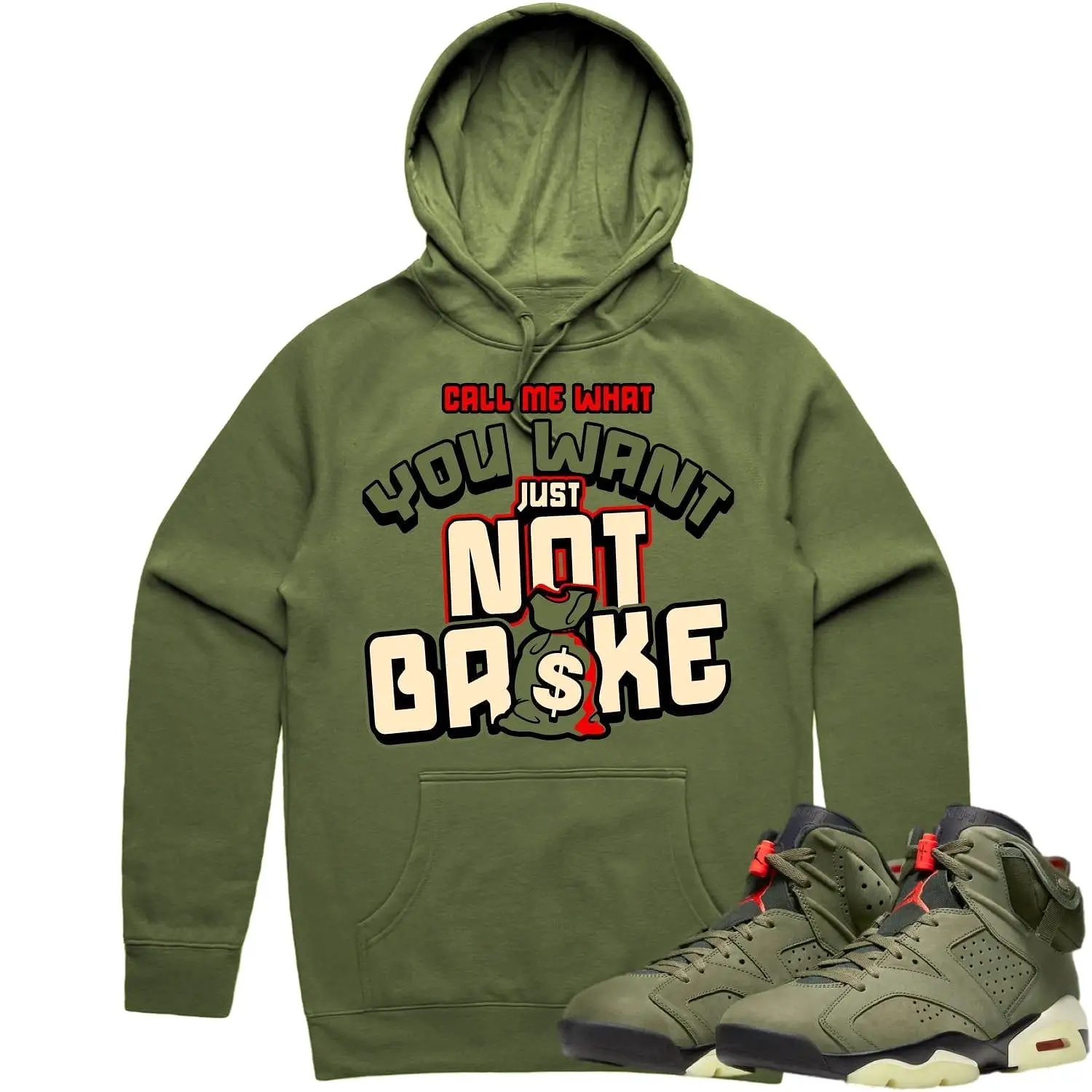 Jordan 6 Cactus Jack 6s Hoodie to Match - OLIVE NOT BROKE