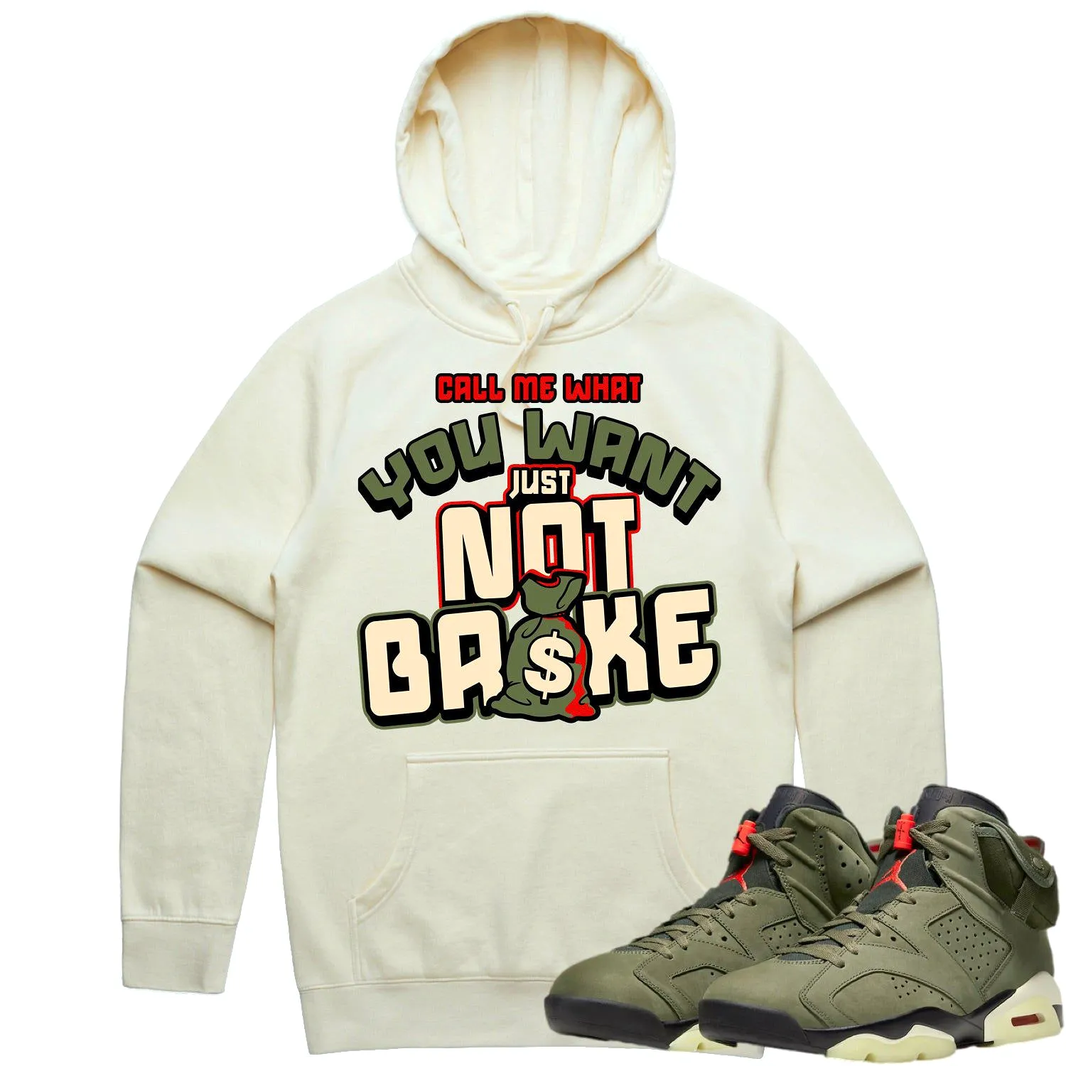 Jordan 6 Cactus Jack 6s Hoodie to Match - OLIVE NOT BROKE